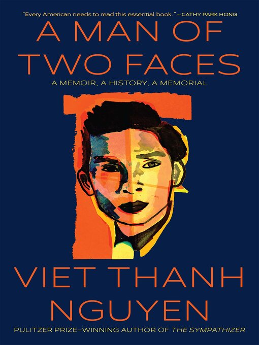 Title details for A Man of Two Faces by Viet Thanh Nguyen - Available